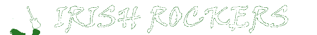 Welcome to the Irish Rockers website